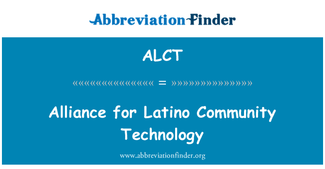 ALCT: 拉丁裔社区技术联盟