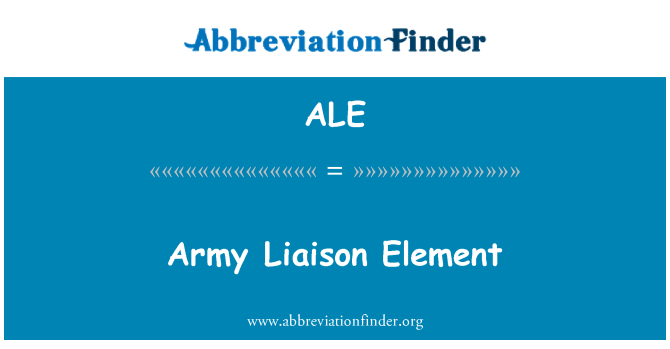 ALE: Armee Liaison Element