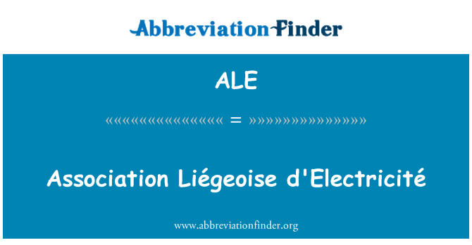 ALE: Asociaţia Liégeoise d'Electricité