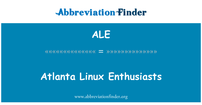 ALE: Atlanta, Linux Aux