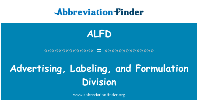ALFD: Advertising, Labeling, and Formulation Division