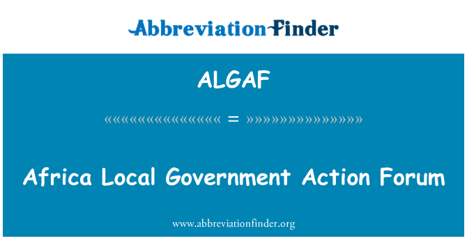 ALGAF: Forum Afrique d'Action des collectivités locales