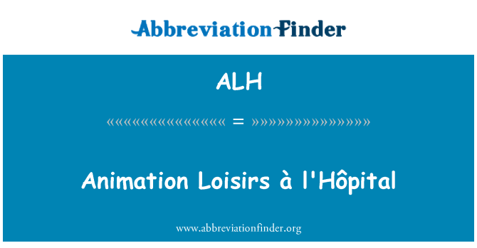 ALH: Animation Loisirs Ã l'HÃ´pital