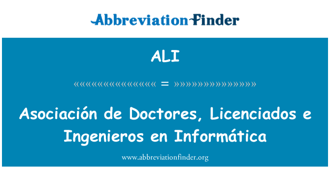 ALI: Asociación डे doctores को, Licenciados ई Ingenieros एन Informática