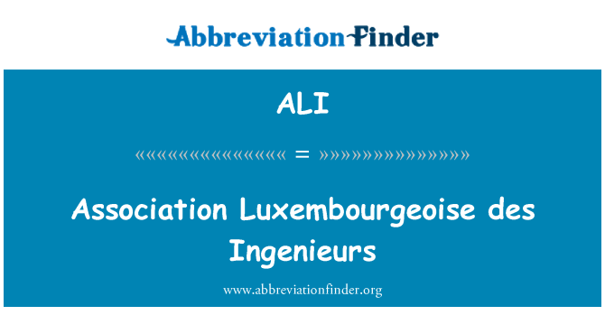 ALI: Asociaţia Luxembourgeoise des Ingenieurs