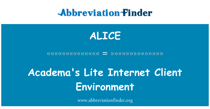 ALICE: Academa ta-Lite Internet klijent ambjent