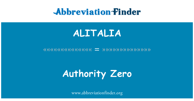 ALITALIA: Authority Zero