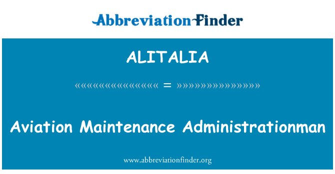 ALITALIA: Aviation Maintenance Administrationman