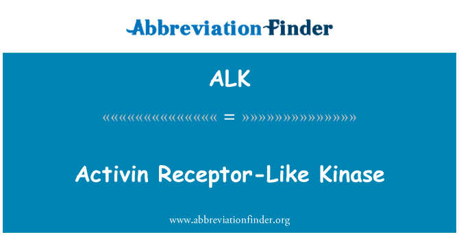 ALK: Activin Receptor com cinasa