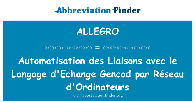 ALLEGRO: Automatisering des Liaisons avec le Langage d'Echange Gencod par Réseau d'Ordinateurs
