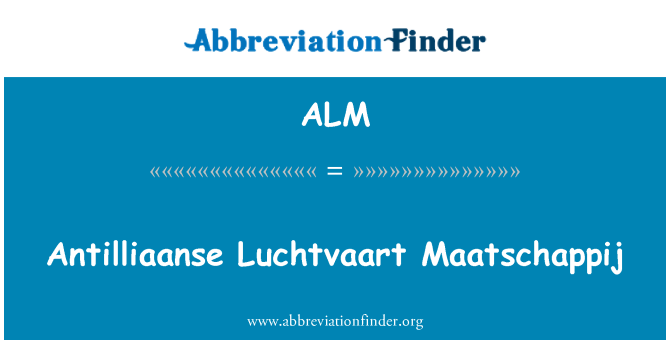 ALM: Antilliaanse 利用者 Maatschappij