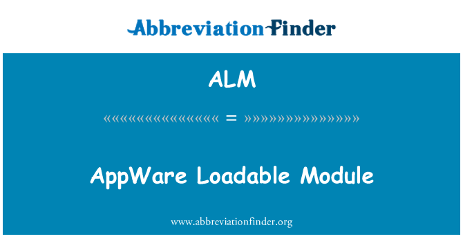 ALM: AppWare Loadable Module