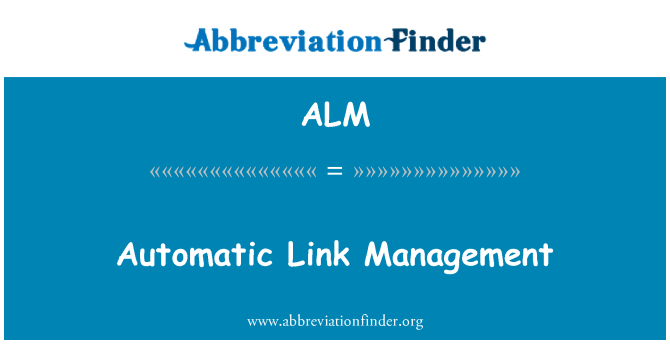 ALM: Management automat link-ul