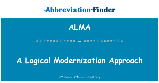 ALMA: Yon apwòch modènizasyon lojik