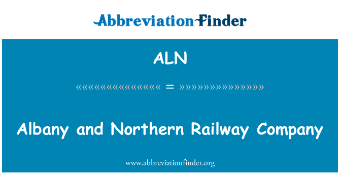 ALN: Albany et Northern Railway Company