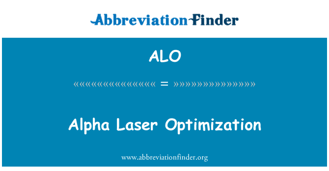 ALO: Alfa Laser optimalizace