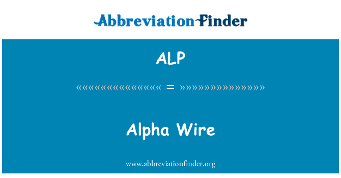 ALP: Alfa Wire