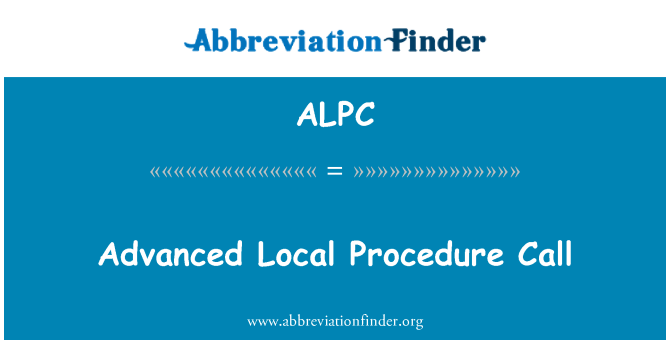 ALPC: קריאה לפרוצדורה מקומי מתקדם
