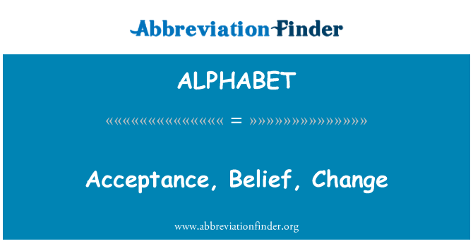 ALPHABET: Aceptación, creencia, cambio