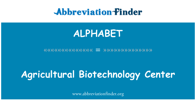 ALPHABET: Pusat Bioteknologi pertanian