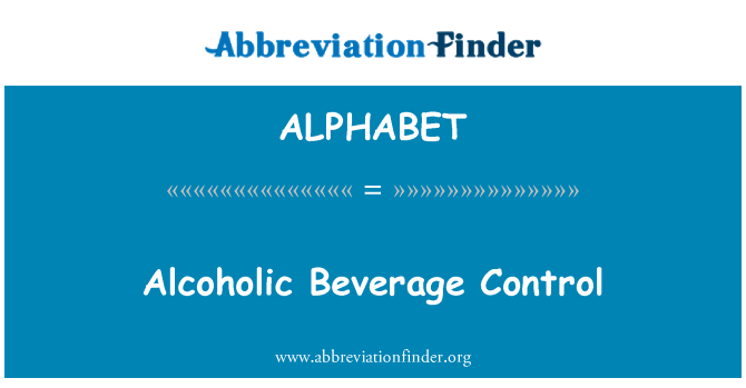 ALPHABET: Bauturi alcoolice de Control