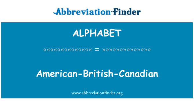 ALPHABET: Amerikaans-Brits-Canadese