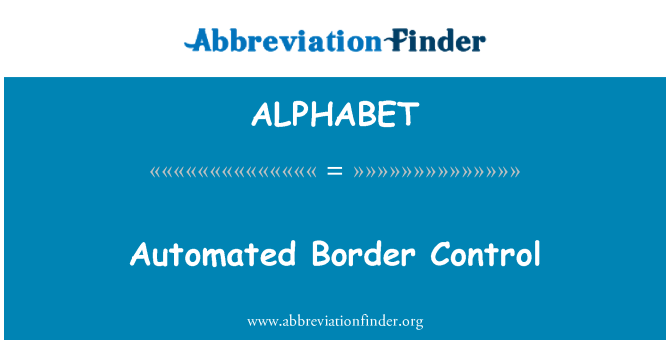 ALPHABET: Automated Border Control