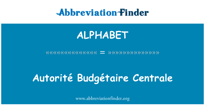 ALPHABET: Autorité Budgétaire Centrale