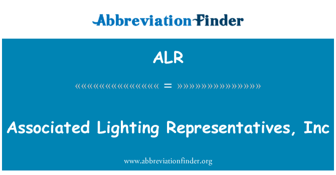 ALR: Bijbehorende verlichting vertegenwoordigers, Inc