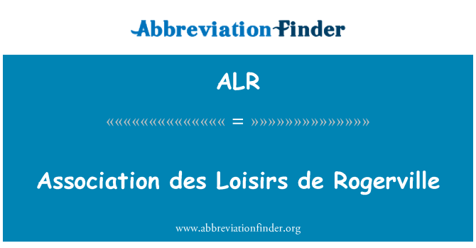 ALR: 協會 des Loisirs de Rogerville