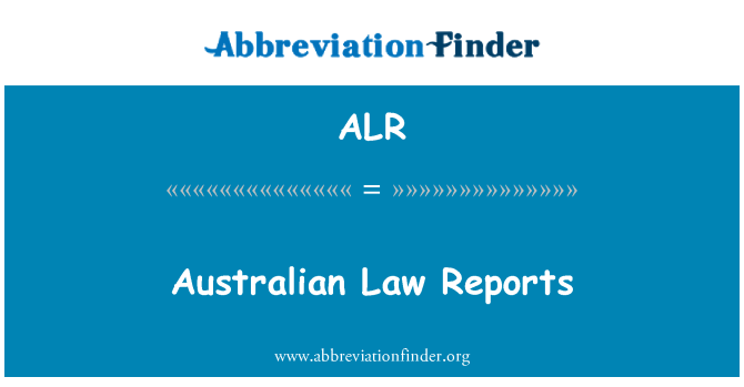 ALR: Australisk lagrapporter