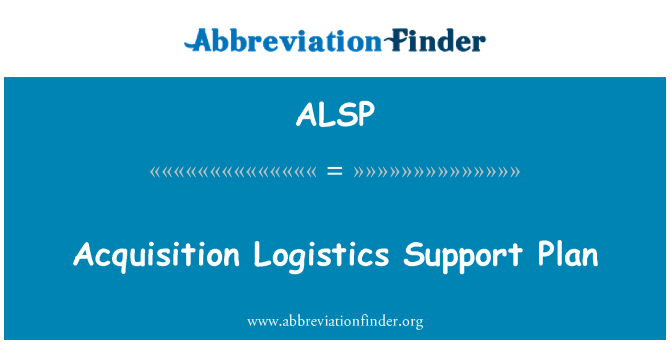 ALSP: Förvärvet stöd logistikplan