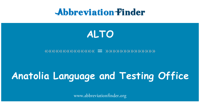 ALTO: 安那托利亚语言和测试办公室