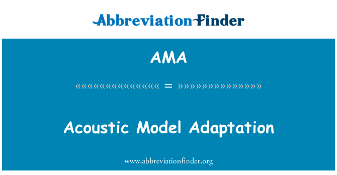 AMA: Adaptação do modelo acústico