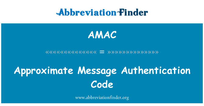 AMAC: پیغام کی تصدیق کے کوڈ تقریبا