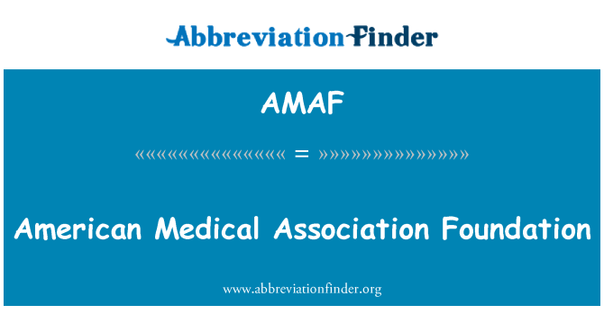 AMAF: Американската медицинска асоциация Фондация