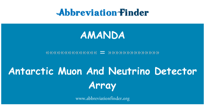 AMANDA: Antarktična Muon in nevtrinov detektor Array