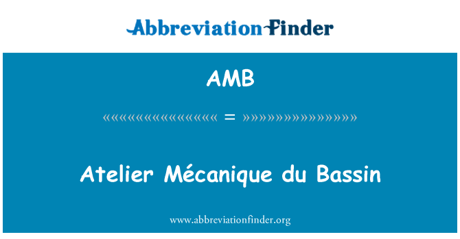 AMB: Atelier Mécanique du Bassin