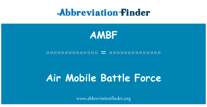 AMBF: Fòs de lè batay mobil