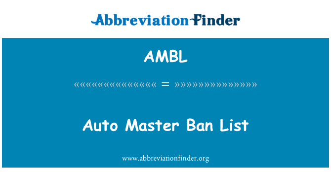 AMBL: Seznam hlavních auto zákaz