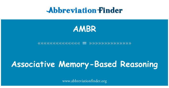 AMBR: Razonamiento basado en memoria asociativa