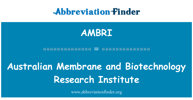 AMBRI: Australijski membrany i Instytut Biotechnologii