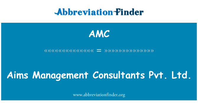 AMC: Mērķis ir vadības konsultanti Pvt. Ltd.