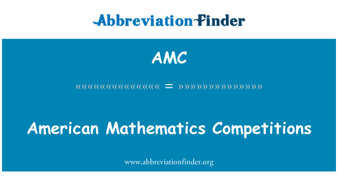 AMC: American Mathematics Competitions