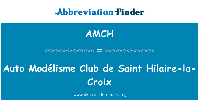 AMCH: Auto Modélisme Club de Saint Hilaire-la-Croix