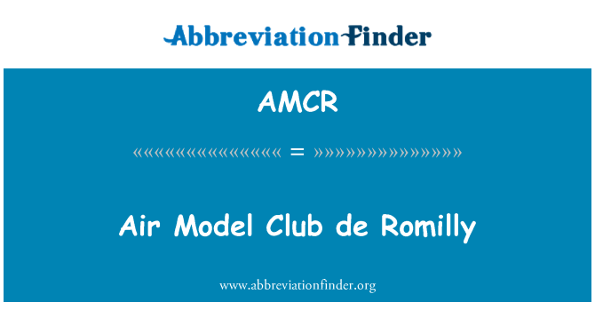 AMCR: Powietrza Model Club de Romilly
