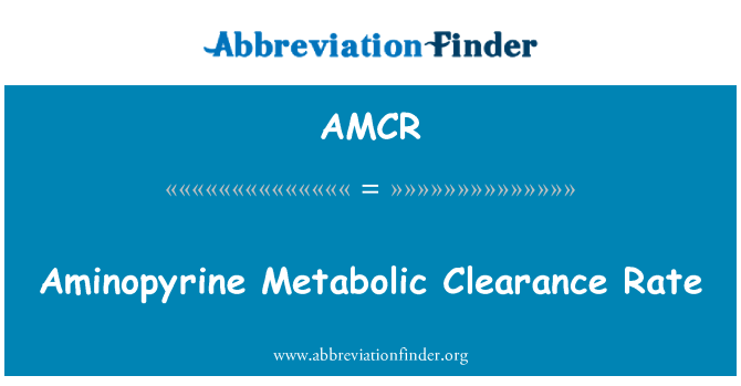 AMCR: Kadar metabolik pembersihan aminopyrine