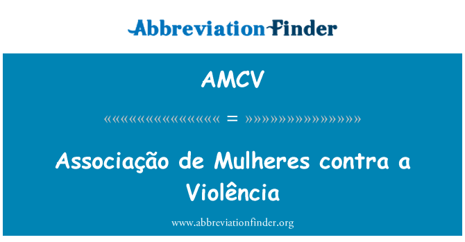 AMCV: Associação de Mulheres contra en Violência