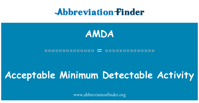 AMDA: Activité détectable minimale acceptable