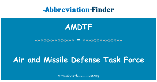 AMDTF: Air and Missile Defense Task Force